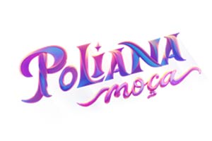 Logo de Poliana Moça, em Resumos de Poliana Moça