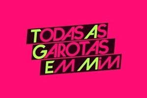 Logo de Todas as Garotas em Mim